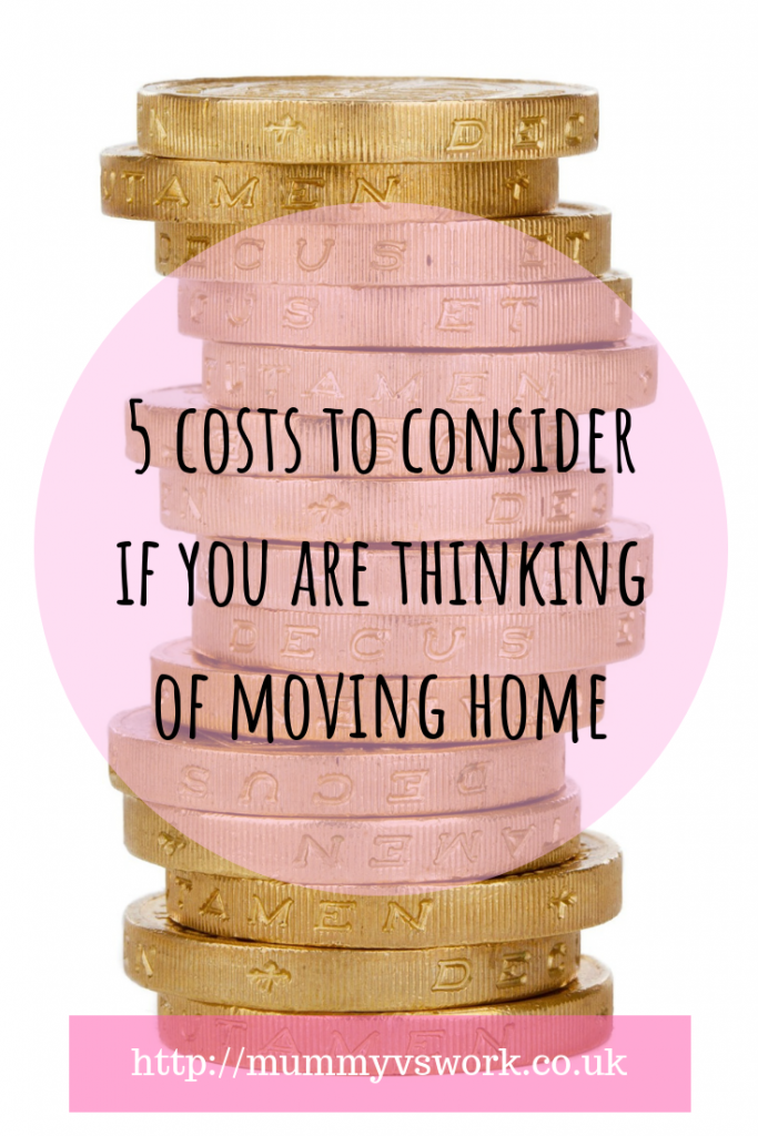 5 costs to consider if you are thinking of moving home