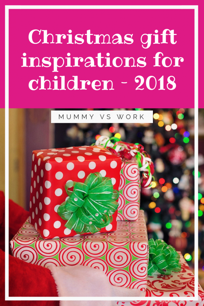 Christmas gift inspirations for children – 2018