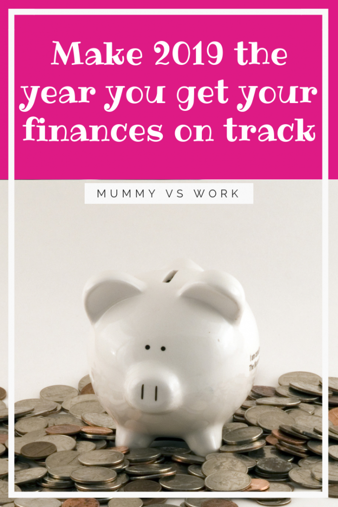 Make 2019 the year you get your finances on track