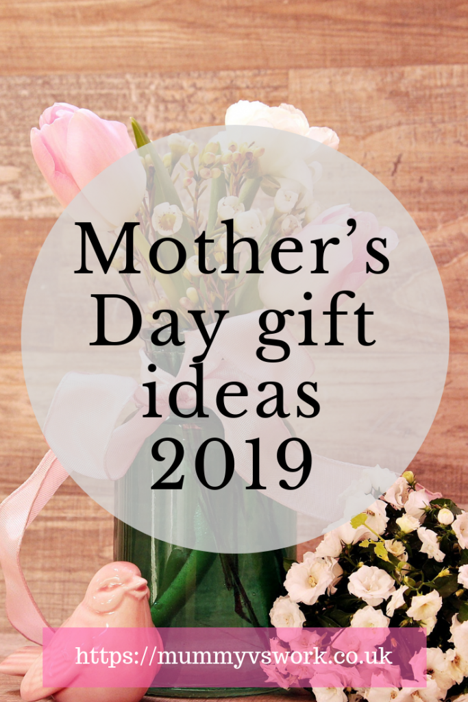 Mother’s Day gift ideas 2019