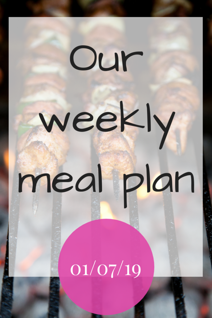 Our weekly meal plan - 1st July 2019