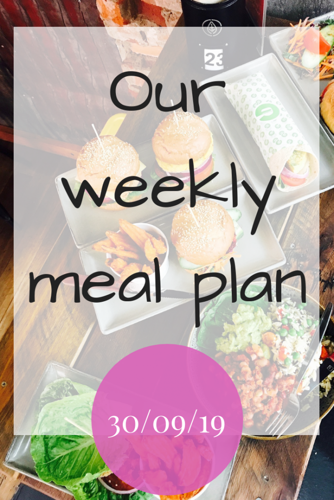 Our weekly meal plan - 30th September 2019 #MealPlan #MealPlanning