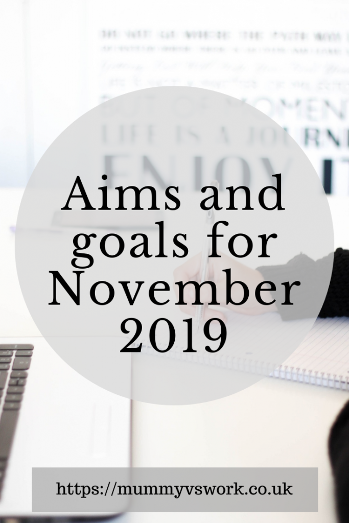 Aims and goals for November 2019