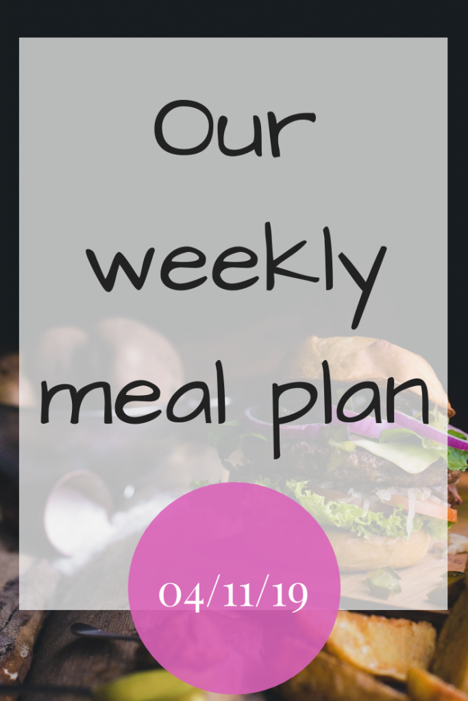 Our weekly meal plan - 4th November 2019