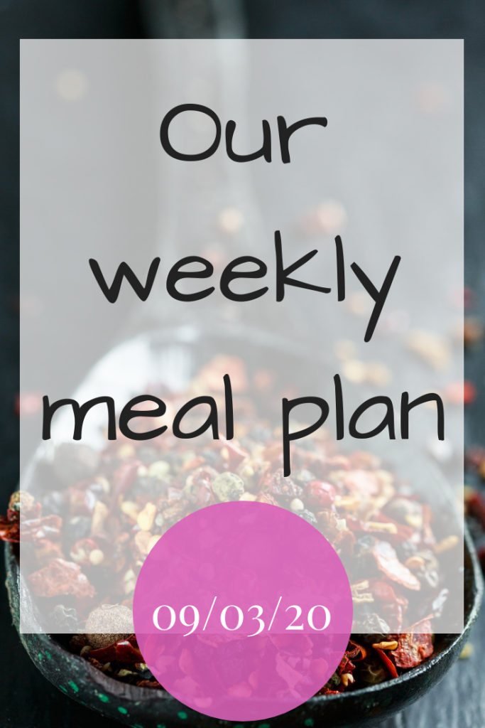 Our weekly meal plan - 9th March 2020