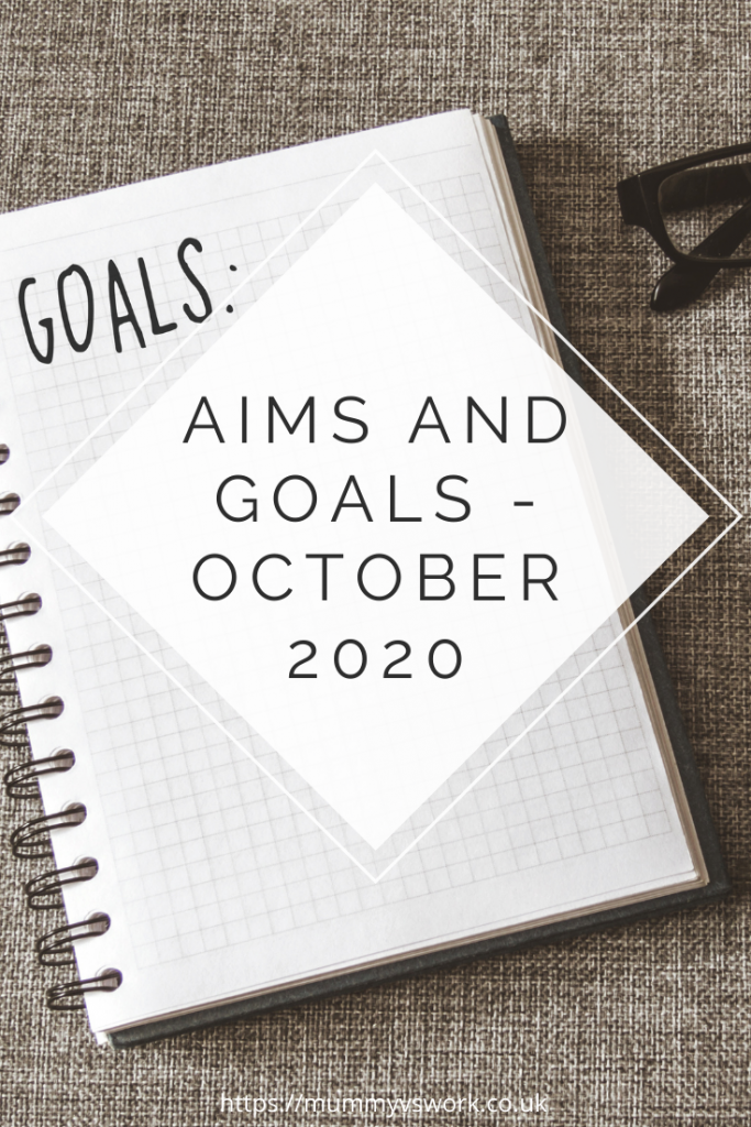 Aims and goals for October 2020