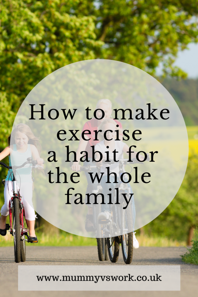 How to make exercise a habit for the whole family