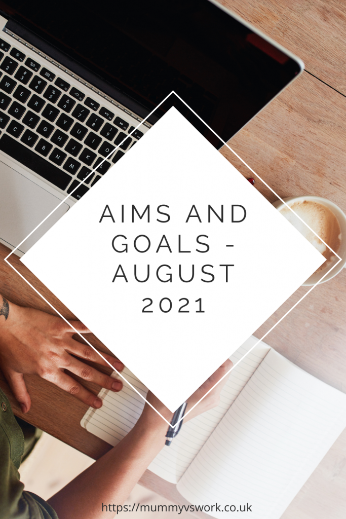 Aims and goals - August 2021