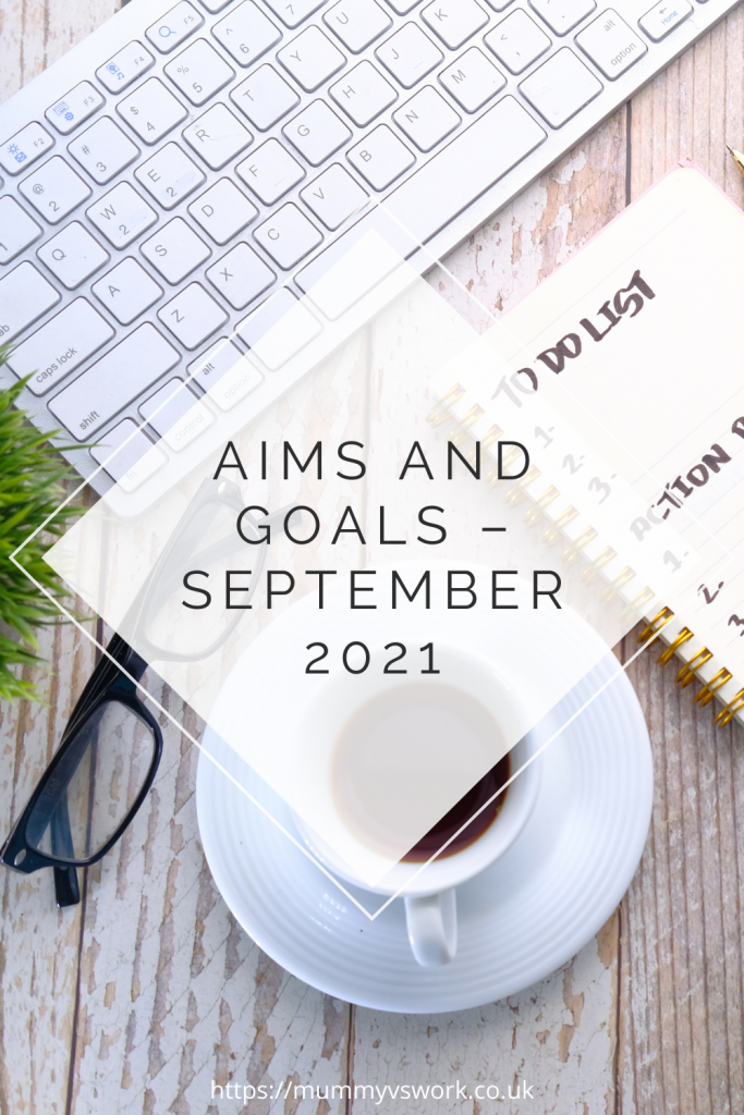 Aims and goals – September 2021