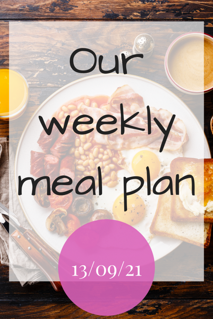 Our weekly meal plan 130921 4