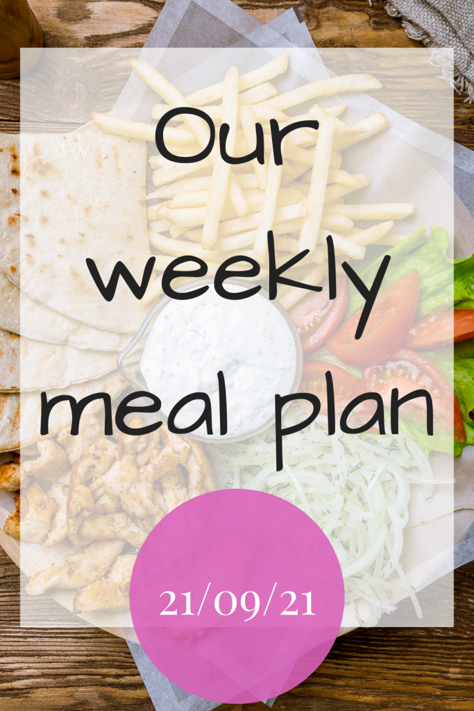 Our weekly meal plan - 210921