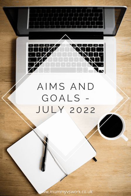 Aims and goals – July 2022